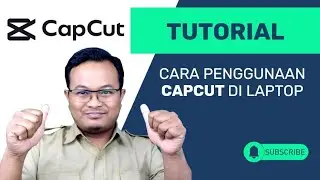 Wajib DICOBA ! Tutorial Capcut di Laptop dengan MUDAH