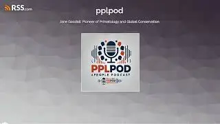 Jane Goodall: Pioneer of Primatology and Global Conservation