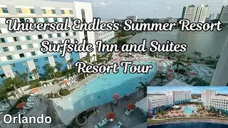 Universal Endless Summer Resort Surfside Inn & Suites Orlando- Resort Tour