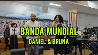 Banda Mundial | Daniel & Bruna – Ao Vivo 🙌🎶