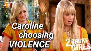 2 Broke Girls but it&rsquo;s just Caroline being SAVAGE!