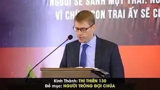 Đề mục: NGƯỜI TR&Ocirc;NG ĐỢI CH&Uacute;A | Giảng luận: Mục sư DANIEL OWEN