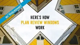 Plan Review Windows: What happens after submitting your plans?