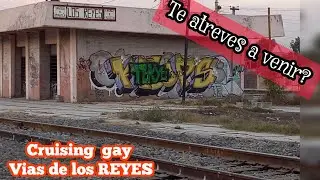VIAS DE LOS REYES LA PAZ /CRUISING  GAY (2023) #wequer #chacales #cazachacales