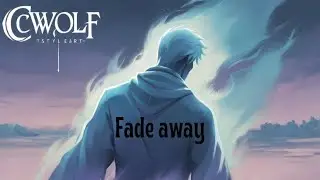 Cwolf - Fade away