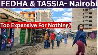 Once A  Big Name, But You DON'T Want To Live Here Now! The Decaying Hoods Of Nairobi, Tassia & Fedha