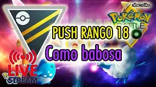 [Directo] 🟣 COMO BABOSA PUSH rango 18 !PNS #sponsorship | POK&eacute;MON GBL - Ultra Premier Ep.06  🟣