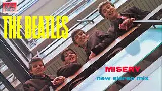 The Beatles - Misery (60th Anniversary New Mix, Stereo Vocals & Drums)