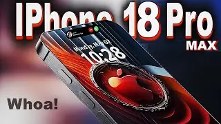 iPhone 18 Pro Max - This Upgrade Will Change Everything!
