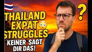 🇹🇭 Thailand Expat Struggles 2025: Was dir KEINER erz&auml;hlt! 🤯 | Identit&auml;t, Einsamkeit & Alltag