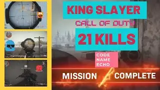 Amazing King slayer COD 21 Kills.