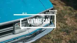 Upbeat Funk Vlog 5 tracks by Infraction [No Copyright Music] / Vintage Car