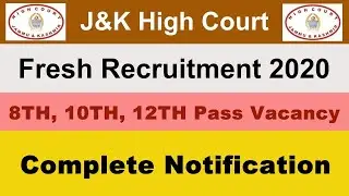 J&K High Court Direct Recruitment 2020 for 8TH, 10TH, 12TH Pass Candidates || JKHC Apply Online Now