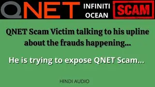 QNET Scams Victim talking to his upline about the frauds happening | Infiniti Ocean Vihaan QI Frauds
