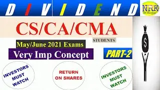 Dividend Companies Act 2013 CS Executive Company Law/CA Inter/CMA  For May / June Exams 2021