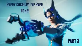Every Cosplay I've Done: Part 3! 2016 - Still No Idea What I Was Doing!