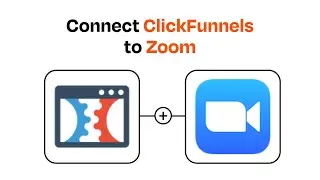 How to connect ClickFunnels to Zoom - Easy Integration