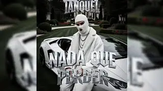 Nada Que Perder - IAnquel
