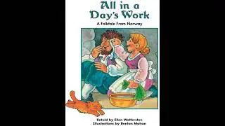 All in a Day's Work: A Folktale from Norway - Ellen Wettersten