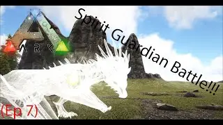 Fighting the Spirit Guardian!!! | Ark Primal Fear (Ep 7)