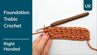 How to crochet a UK Foundation Treble Crochet (Ftr) - Right Handed