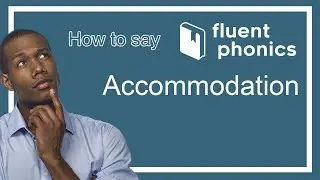 How to pronounce the word Accommodation | With definition & example sentence