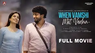 When Vamshi Met Vedaa | The Complete Film | Anantra Originals