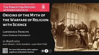 Лоуренс М. Принсипи | Истоки мифа о войне религии с наукой