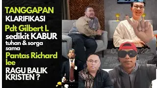 TANGGAPAN Klarifikasi Pdt  Gilbert Lumoindong!!!! Kristen TALIBAN Pantas Richard lee tetap mualaf