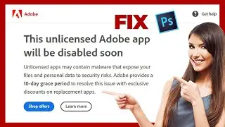 Fix - 'This unlicensed Adobe app has been disabled' on Photoshop | SOLVED |  Unlicensed App Error