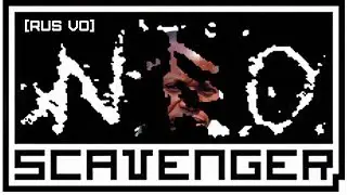 Обзор на NEO Scavenger [SsethTzeentach RUS VO]