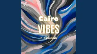 Cairo Vibes