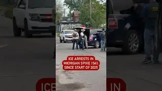 ICE arrest in Michigan spike 154% since start of 2025