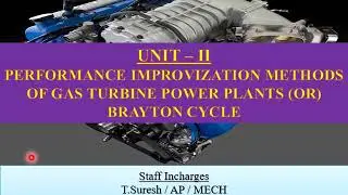 Performance Improvisation methods of Gas turbine power plant  (Or) Brayton Cycle