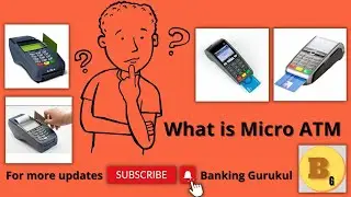 What is Micro ATM, Advantages of Micro ATM,  Maintenance of ATM, How to set up Micro ATM, Commission