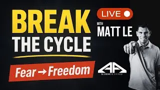 Matt Le LIVE | Breaking Free from Average: Mindset Shifts to Overcome Fear & Rewrite Your Story