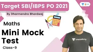 Mini Mock Test (Class-9) | Maths | Target SBI/IBPS PO 2021 | Dharmendra Bhardwaj