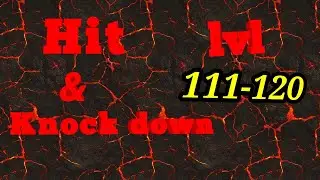 Hit & knock down, level 111-120