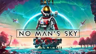 18 Quintillion Planets - 10 Years Old, Beautiful and AMAZING - No Man's Sky -  Day 1
