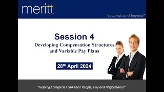 Compensation Structures and Variable Pay Plans (Session 4) on 28 April 2024