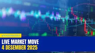 [LIVE] Market Move - Kamis, 4 Desember 2025