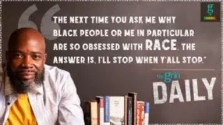 Frequently Asked White Questions: Why Are You So Obsessed With Race?