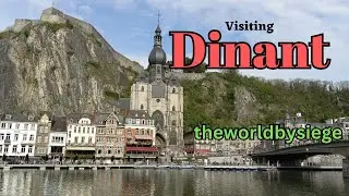 Dinant - Most Picturesque Town in Belgium?