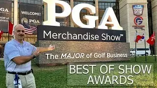 2019 PGA Merchandise Show - Best of Show Awards