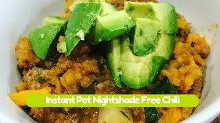 Instant pot Nightshade Free Chili
