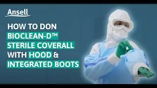 How to Don BioClean-D&trade; Sterile Coverall with Hood & Integrated Boots