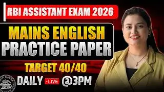 🔴 RBI Assistant 2026 | English Practice Paper (Mains) | Rupam Chikara Ma'am Day 4