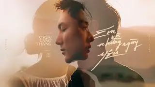 (Official MV) Em Và Những Ngày Yêu - Khoai Lang Thang