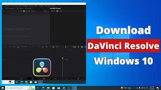How to Download and Install DaVinci Resolve in Windows 10