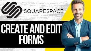 Как создать и настроить форму в Squarespace | Полное руководство 2025